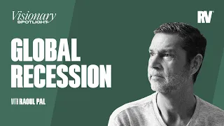 Raoul Pal on Global Recession: What to Know