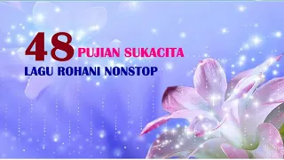 Lagu Rohani terbaik 48 Pujian Non stop