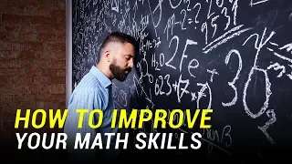 How to Improve Your Math Skills