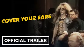 Cover Your Ears - Official Trailer (2024) Chuck D, Dee Snider, Ian Hill