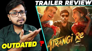 Atrangi Re Trailer Review | Akshay Kumar | Sara Ali Khan | Dhanush