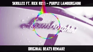 Skrillex ft. Rick Ross - Purple Lamborghini [ORIGINAL BEATS REMAKE]