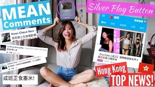 READING HATE COMMENTS...I Was On Hong Kong Top News?!