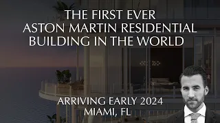 Aston Martin Residences Miami | Opening Early 2024!