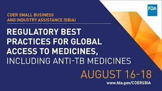 Regulatory Best Practices for Global Access to Medicines, Including Anti-TB Medicines - Day 2