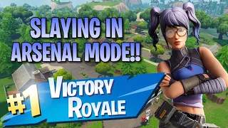 Slaying In The New Arsenal Game Mode!! - Fortnite: Battle Royale Gameplay