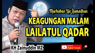 Lailatul Qadar Zainudin MZ / Keagungan Malam Lailatul Qadar