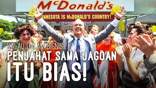 The Founder [Movie] : Kalau dalam bisnis, penjahat sama jagoan itu bias!