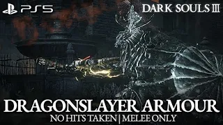 Dragonslayer Armour Boss Fight (No Hits Taken / Melee Only) [Dark Souls 3 PS5]