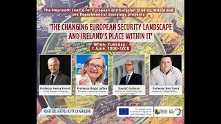 The Changing European Security Landscape and Ireland's Place within it