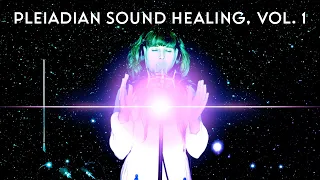 Dynasty Electrik - Pleiadian Sound Healing Vol. 1 - Full Album in 432hz