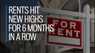 Rents hit new highs for 6 months in row