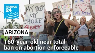 Arizona can enforce an 1864 law criminalising almost all abortions, says court ruling • FRANCE 24