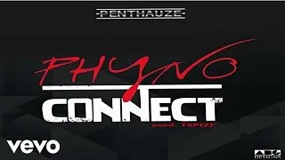 Phyno - Connect [Official Audio]