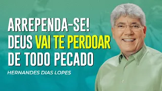 Hernandes Dias Lopes | DEUS TE PERDOA!