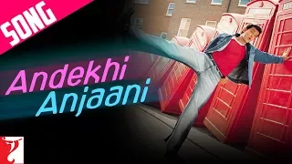 Andekhi Anjaani - Song - Mujhse Dosti Karoge