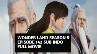wonder land season 5 episode 142 sub indo full movie