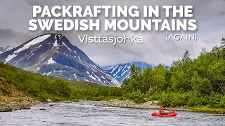 Packrafting in the Swedish mountains - Visttasjohka, Nikkaluokta