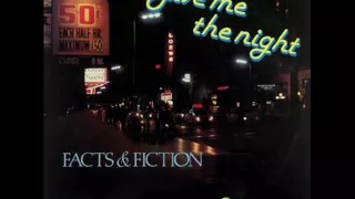 FACTS AND FICTION - Give me the night    (Extended)