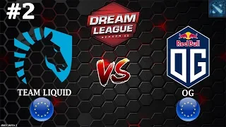 ИСТОРИЧЕСКАЯ ХУ*НЯ! | Liquid vs OG #2 (BO3) | DreamLeague Season 11