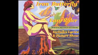 Iron Butterfly: Easy Rider: Lyrics & Synched Picture Show