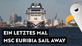 Abschied von der 🛳️ MSC EURIBIA - Ein letztes mal in Hamburg