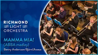 Mamma Mia! (ABBA medley) | Arr Robert Longfield | Richmond Light Orchestra