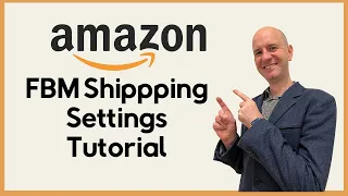 How to Use Amazon Fulfilled by Merchant FBM General Shipping Settings Tutorial