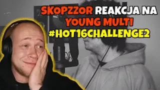 SkopzzoR reaguje na YOUNG MULTI - #Hot16Challenge2