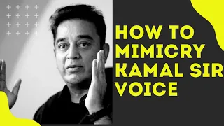 How TO Mimicry Kamal voice | Tamil mimicry tutorial | Namthiran