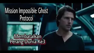 Agen Rahasia Yang Membatalkan Perang Dunia ke3 | Alur Cerita Film Mission Impossible: Ghost Protocol