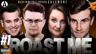 ROAST ME (odc.1) - Zalewski, Minkiewicz, Mazur, Potocka (roast, stand-up, nowy format)