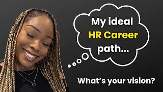 Get clear on your HR CAREER VISION! | Planning your career growth intentionally for 2024 & beyond!