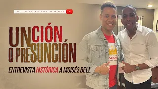 Entrevista histórica a Moisés Bell COMO SABER SI ES UNCION O PRESUNCION- Pastor Israel Jimenez