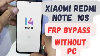 Xiaomi redmi note 10s miui14 frp bypass without pc