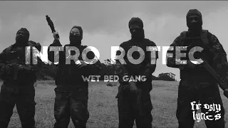 Wet Bed Gang - Intro ROTFEC [LYRICS/LETRA]