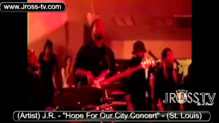 James Ross @ J.R. - "We Need You" - (Live In St. Louis) - www.Jross-tv.com