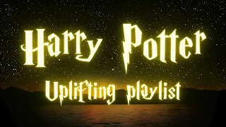 Harry Potter Uplifting Playlist