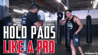 5 Tips & Strategies to Hold Pads Like A Professional Coach - Episode #124