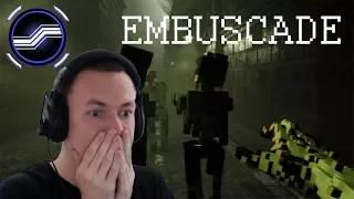 Embuscade (ONE OF US!!!)