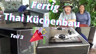 Thailand Ausgewandert. Teil 3. Wir bauen eine Thai Küche. Es ist vollbracht 🏆🎉❤️🙏Kosten?💵💲💸