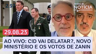 Cid vai delatar Bolsonaro?; Lula anuncia novo ministério, votos do Zanin no STF | Análise da Notícia