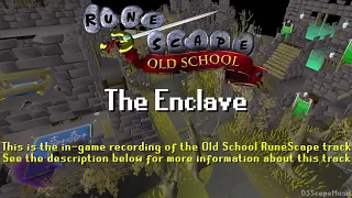 Old School RuneScape Soundtrack: The Enclave