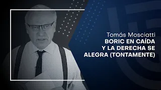 Boric en caída y la derecha se alegra (tontamente)