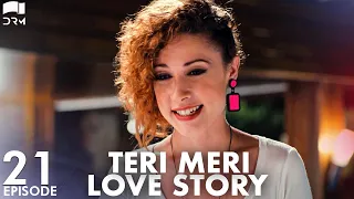 Teri Meri Love Story | Episode 21 | Turkish Drama | Can Yaman l In Spite of Love |Urdu Dubbing |QE1Y