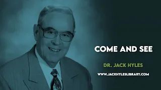 Come and See | Jack Hyles Preaching