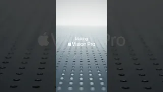 MAKING APPLE VISION PRO