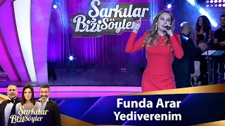 Funda Arar - YEDİVERENİM