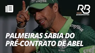 Palmeiras devolveu valor da multa rescisória de Abel ao Al-Sadd | Os Donos da Bola