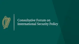 Watch Back: Consultative Forum on International Security Policy -  Day 4 Dublin - Afternoon Session